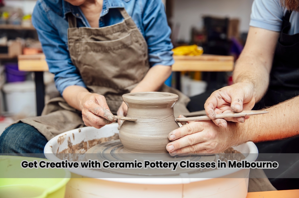 Get Creative with Ceramic Pottery Classes in Melbourne | t2.world