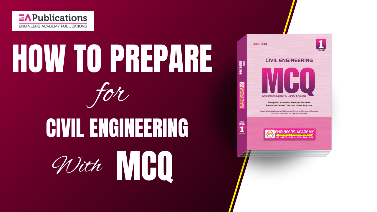 How to Prepare for Civil Engineering Exam with MCQs