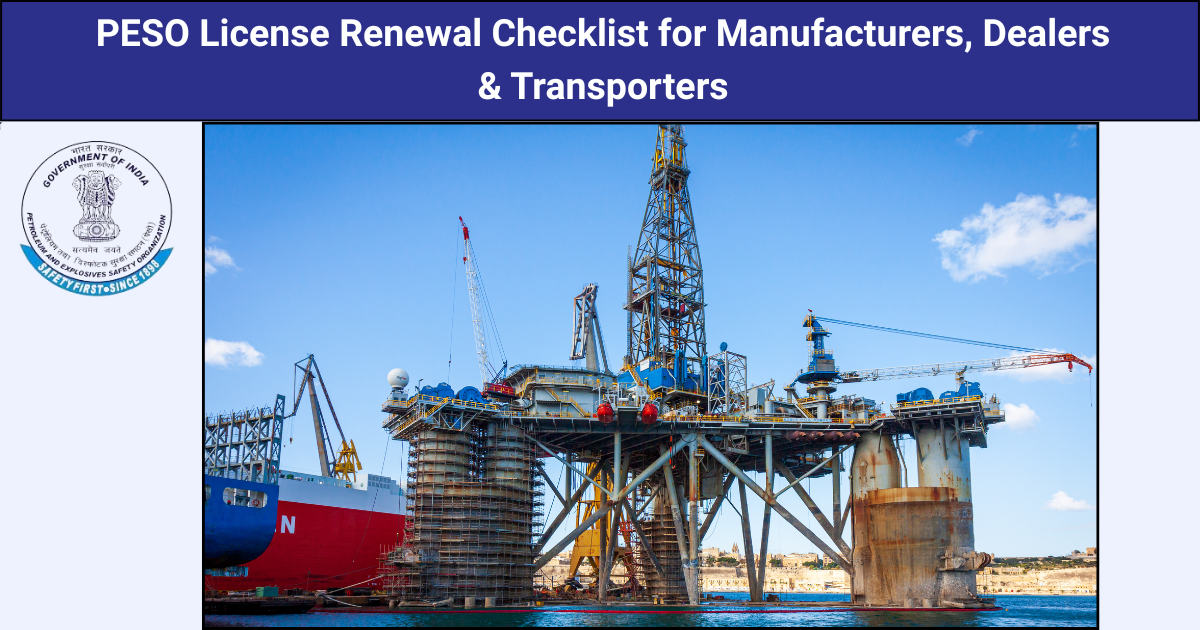 PESO License Renewal Checklist for Manufacturers & Dealers