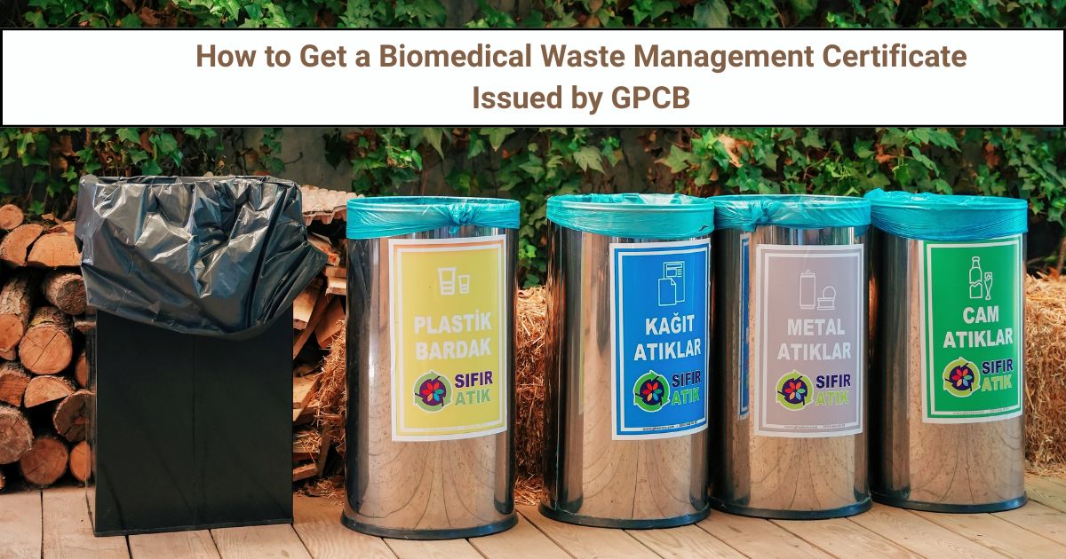 How to Get a Biomedical Waste Management Certificate Issued by GPCB – Site Title