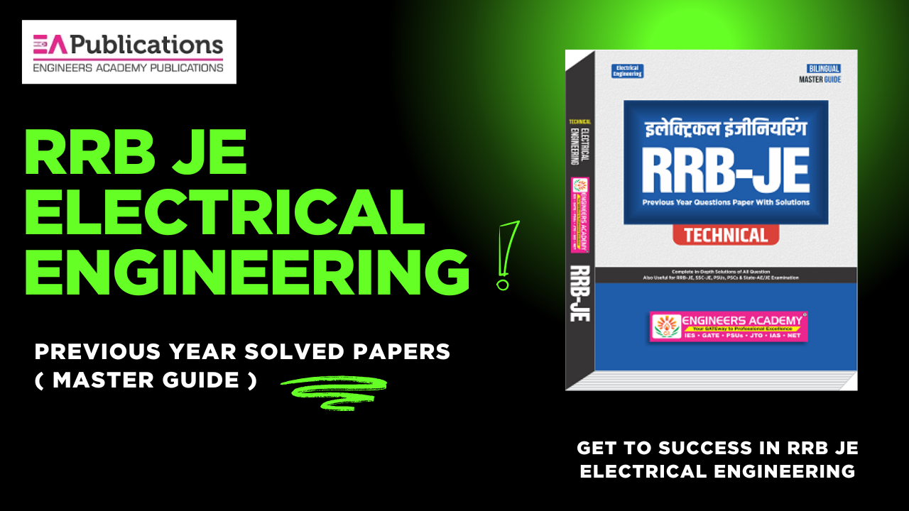 How to Use RRB JE Electrical Papers for Smart Study | EA Publication