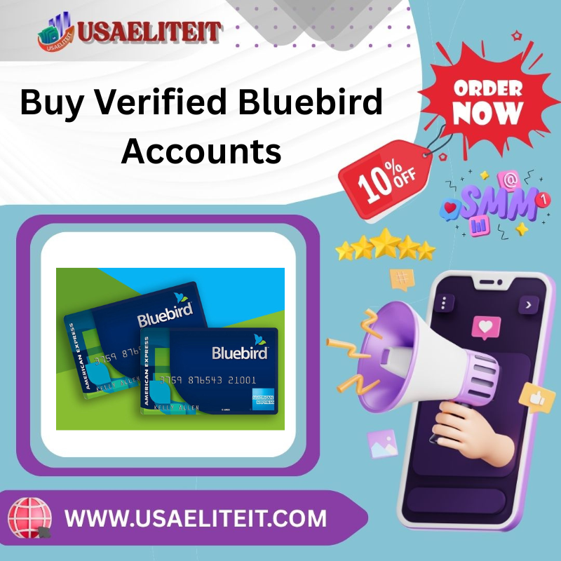 Buy Verified Bluebird Accounts - Buy Instantly