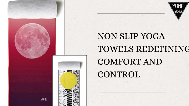 PPT - Non Slip Yoga Towels – Redefining Comfort & Control PowerPoint Presentation - ID:14470021
