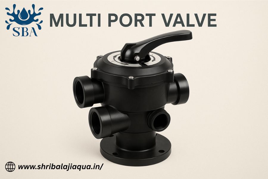 Multi Port Valve Guide: Boosting Water Treatment Shri Balaji Aqua