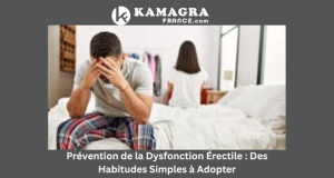 Prévention de la Dysfonction Érectile : Des Habitudes Simples à Adopter - Melissmell