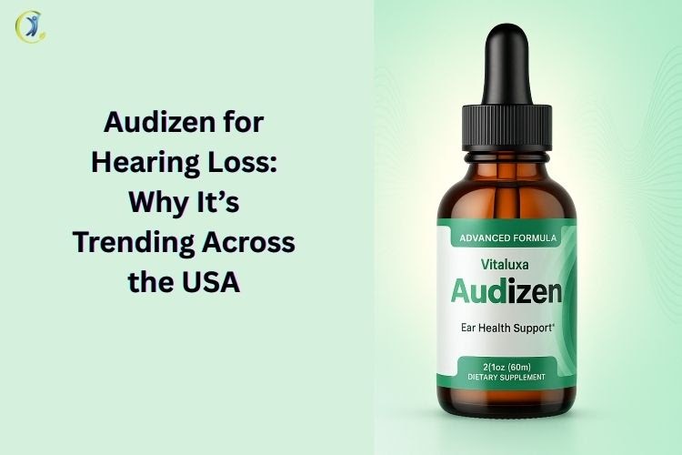 Audizen for Hearing Loss: Why It’s Trending Across the USA
