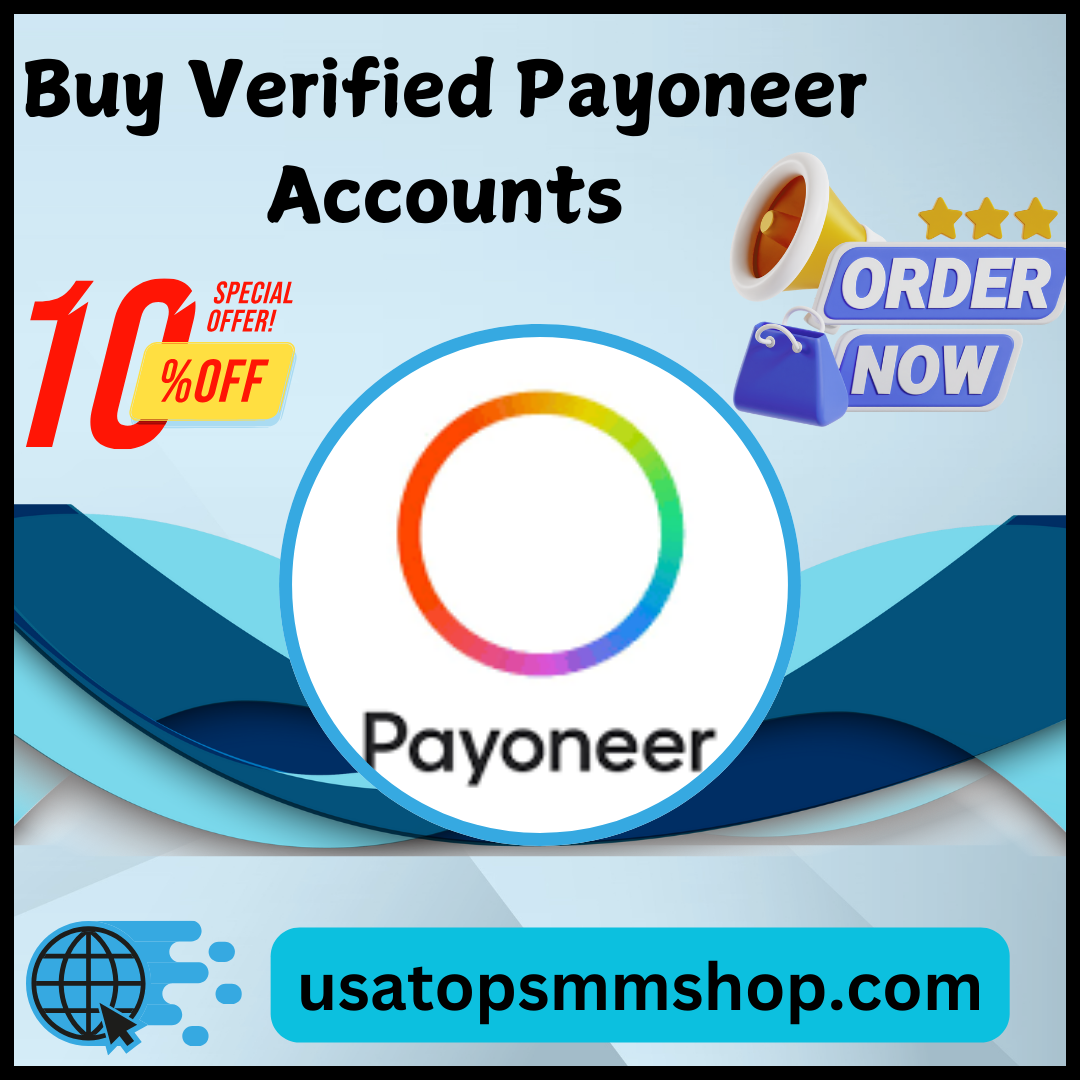 Buy Verified Payoneer Accounts - USA,UK,EU & Others Countrys