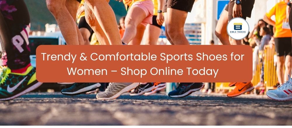 Sporty & Cozy Sports Shoes for Women – Buy Online Now  – Bimla Traders