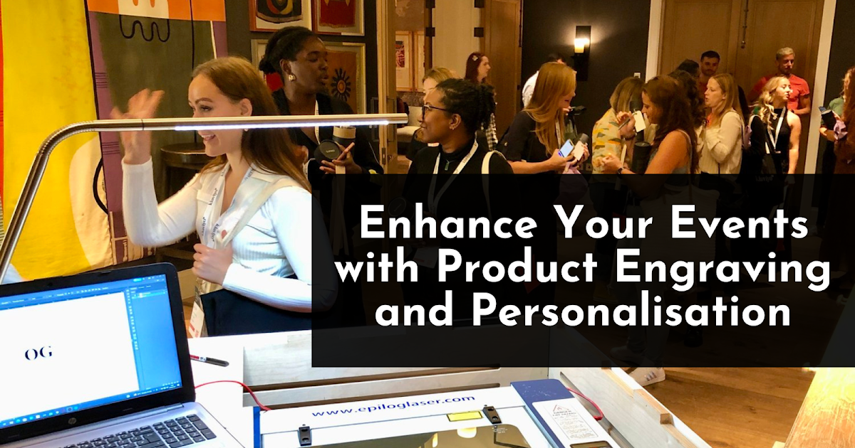 Enhance Your Events with Product Engraving and Personalisation