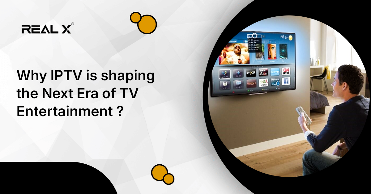Future of IPTV: Why IPTV is the future of TV Entertainment