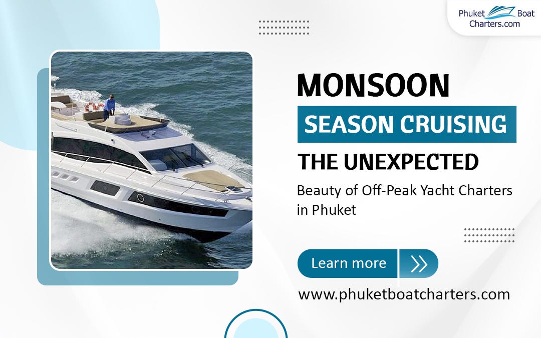 Monsoon Season Cruising: The Unexpected Beauty of Off-Peak Yacht Charters in Phuket | by Sailaway Phuket | Sep, 2025 | Medium