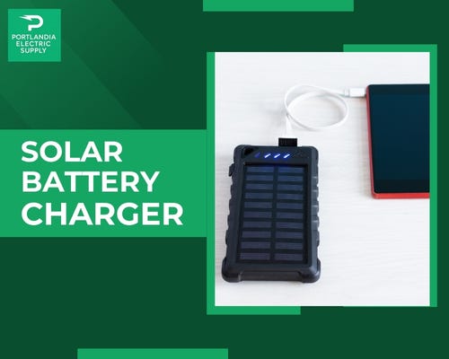 Power from the Sun: The Smart Way with a Solar Battery Charger | by Portlandia Electric Supply | Oct, 2025 | Medium