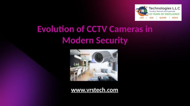 Evolution of CCTV Cameras in Modern Security | PPTX