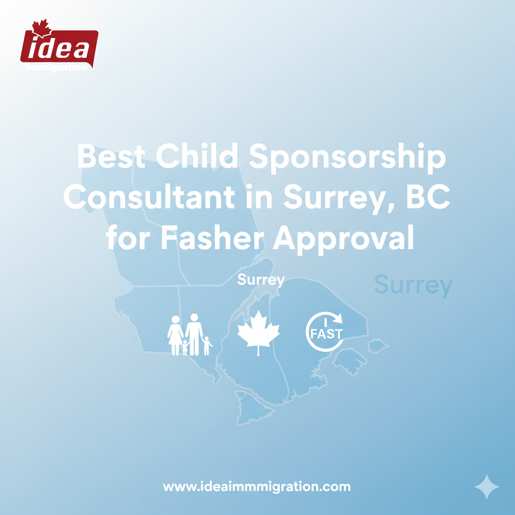 Best Child Sponsorship Consultant in Surrey, BC for Faster Approval...