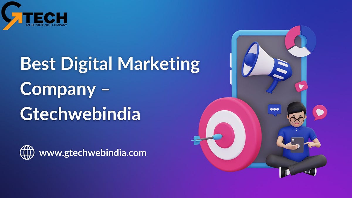 Dominate the Digital Space with India’s Leading Marketing Experts | by Gtechwebindia | Nov, 2025 | Medium