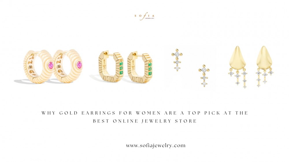 Why Gold Earrings for Women Are a Top Pick at the Best Online Jewelry Store