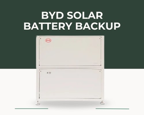Why BYD Solar Battery Backup Is Ideal for Modern Solar Systems