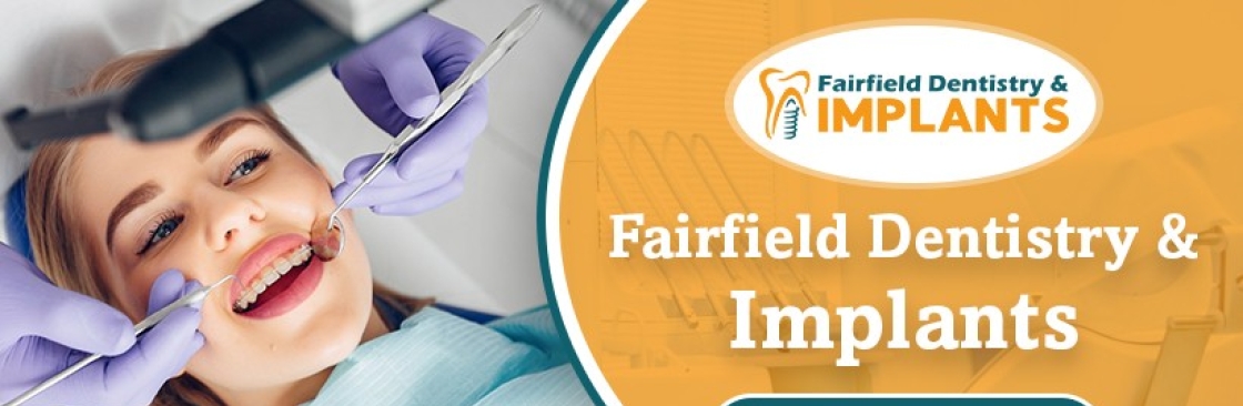 Fairfield Denstistry and Implants Cover Image