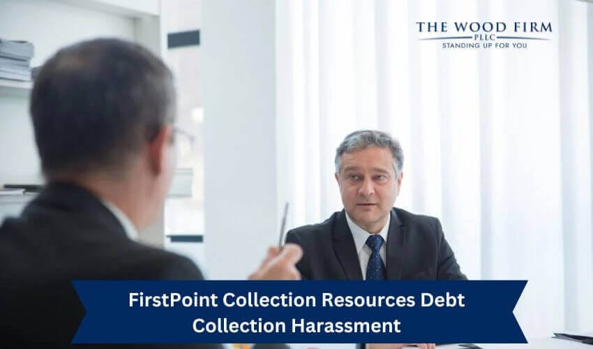 Stop FirstPoint Collection Resources Debt Harassment