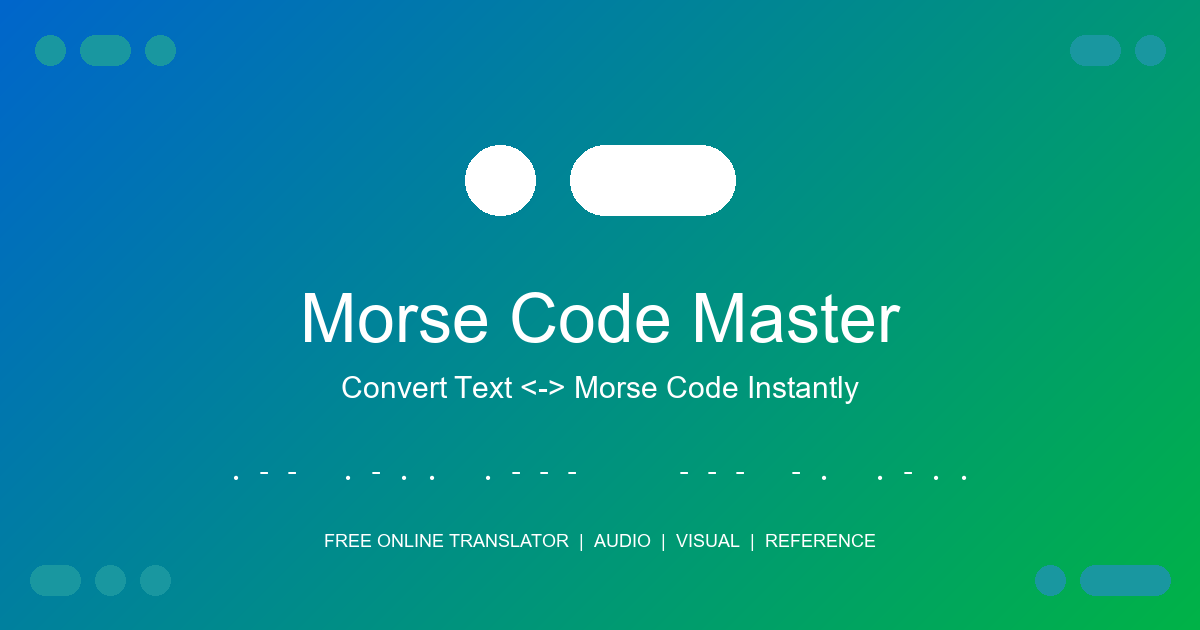 Morse Code Master - Free Online Text to Morse Code Translator