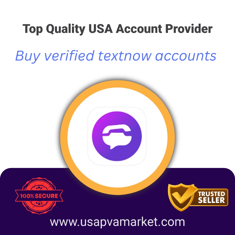 Buy TextNow Accounts- 100% Verified (PVA,Bulk And Aged)