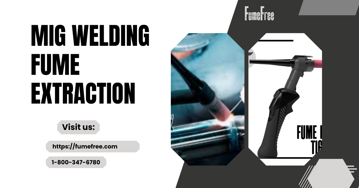 MIG Welding Fume Extraction Solutions for Clean Air