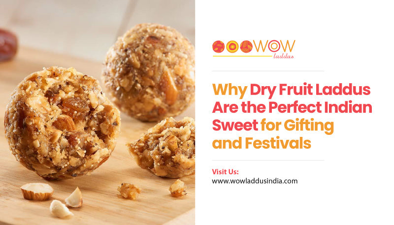 Dry Fruit Laddus for Festivals & Gifting | Wowladdus – Wow Laddus India