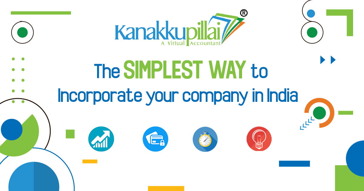 Private Limited (Pvt Ltd) Company Registration Online in India in 7 Days | Kanakkupillai