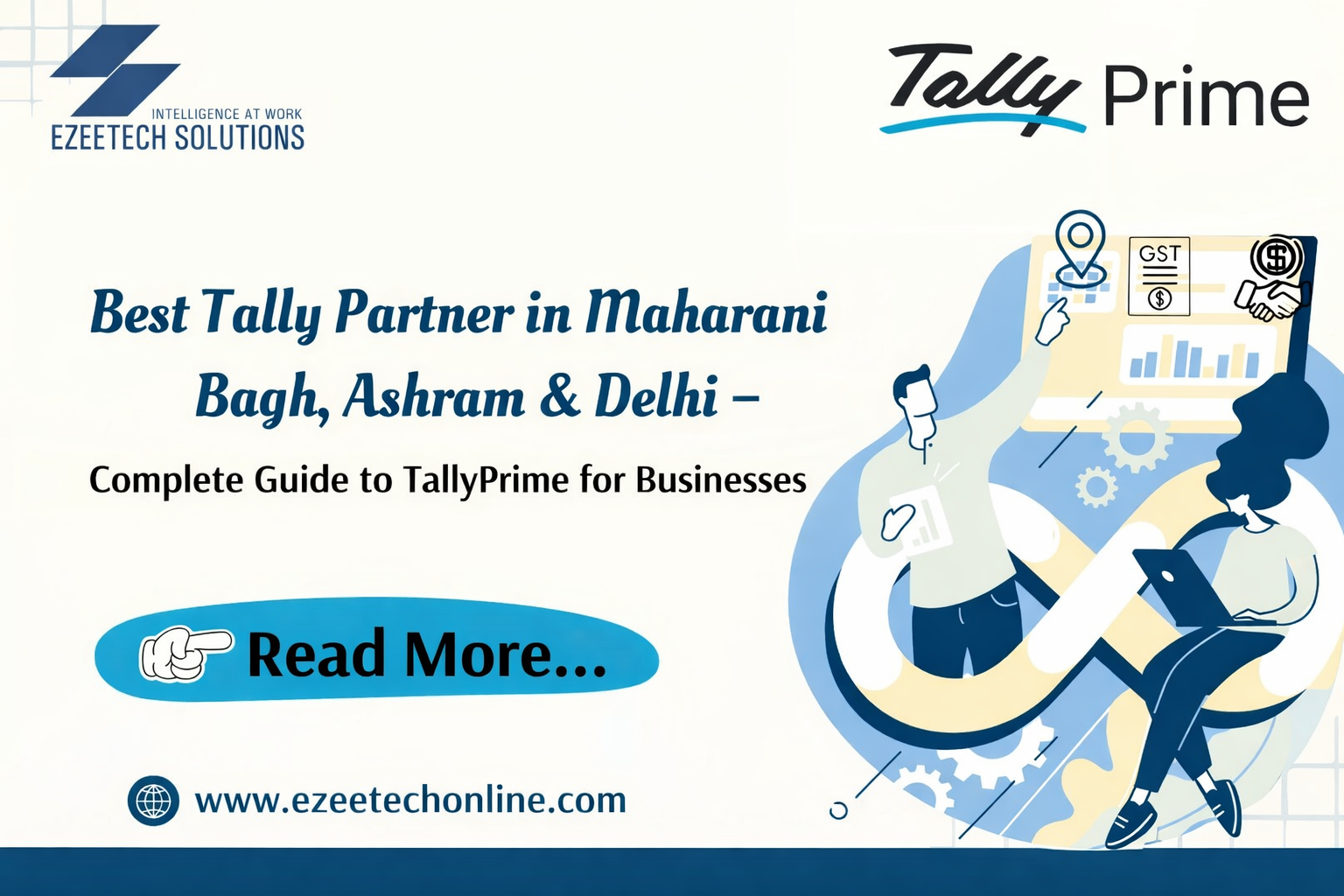 Best Tally Partner in Maharani Bagh, Ashram & New Delhi – Complete Guide to TallyPrime - ezeetechonline Best Tally Partner in Maharani Bagh, Ashram & South Delhi | TallyPrime Upgrade, Support & Training