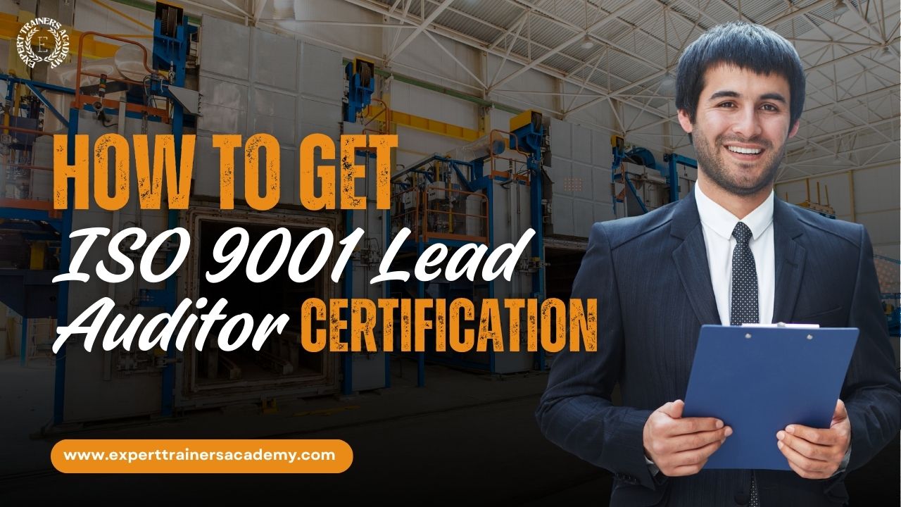How to Get ISO 9001 Lead Auditor Certification?