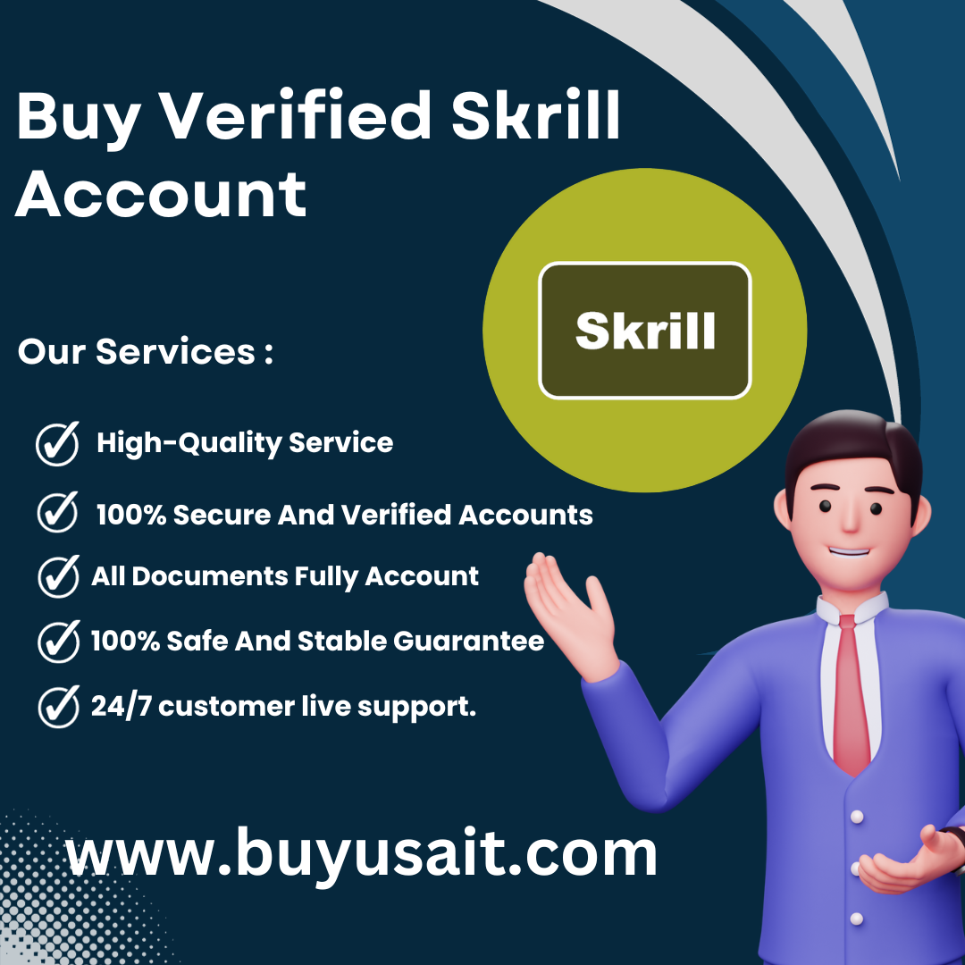 Buy Verified Skrill Account - Get 100% Safe & Verified