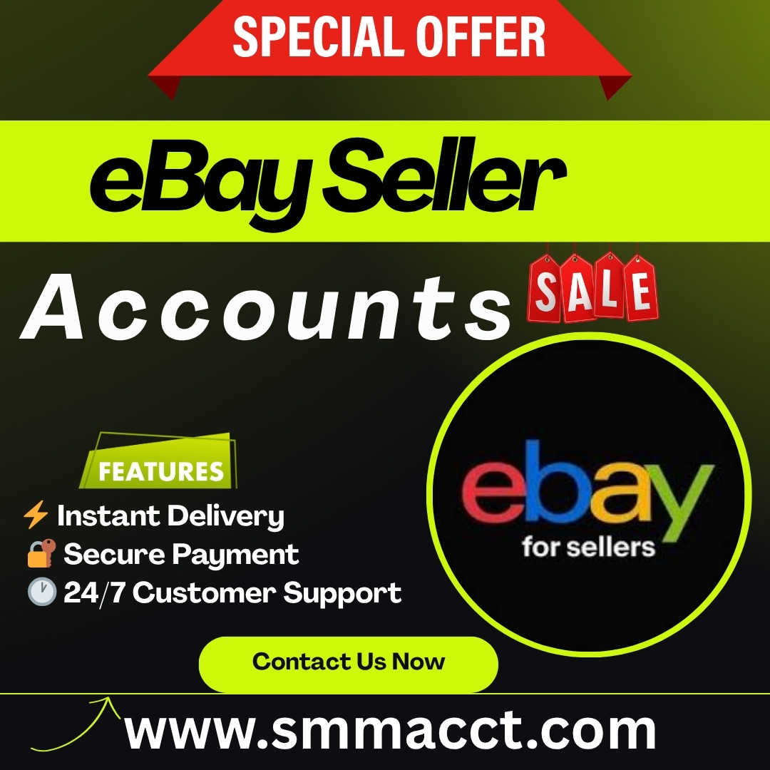 Buy eBay Seller Accounts - Ready to Use Today