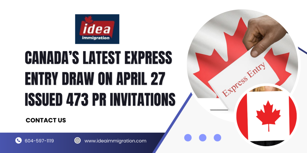 Canada’s Express Entry Draw Issued 473 PR Invitations