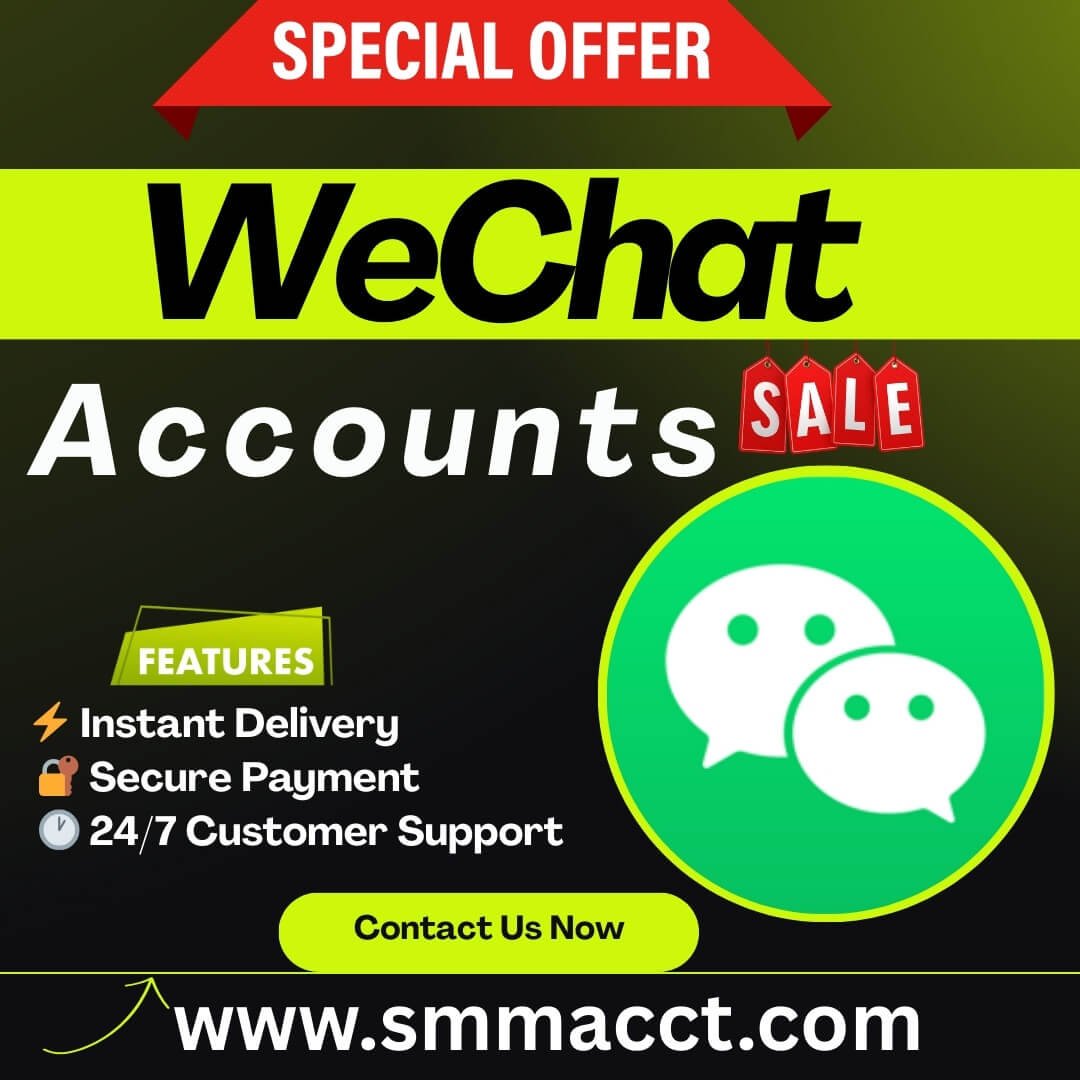 Buy Wechat Accounts - Verified & Aged | SmmAcct