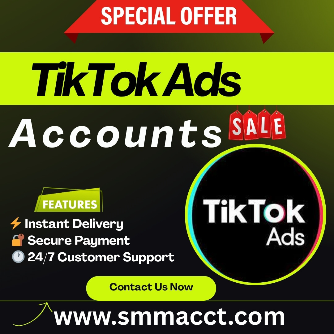 Buy TikTok Ads Accounts - Ready & Verified for Ads