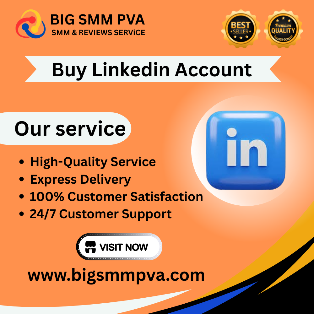 Buy Linkedin Account - 100% PVA & Aged