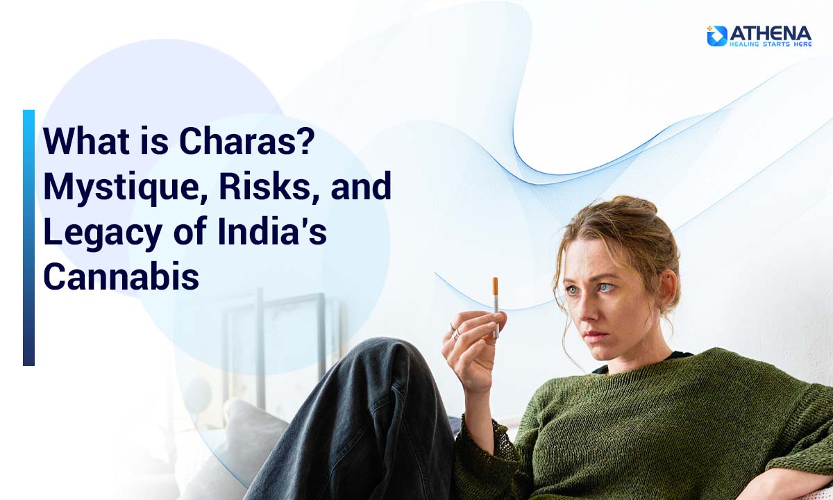 What is Charas Drug: Effects, Dangers & Recovery Help
