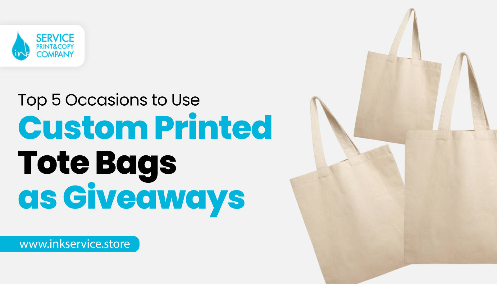 Top 5 Occasions to Use Custom Printed Tote Bags as Giveaways  – Ink Service Online Store