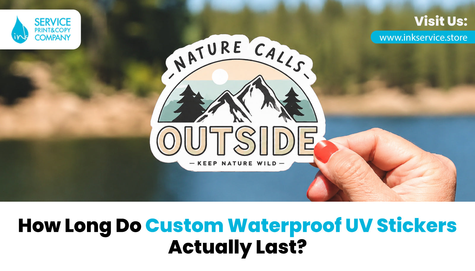How Long Do Custom Waterproof UV Stickers Actually Last? | Inkservice  – Ink Service Online Store