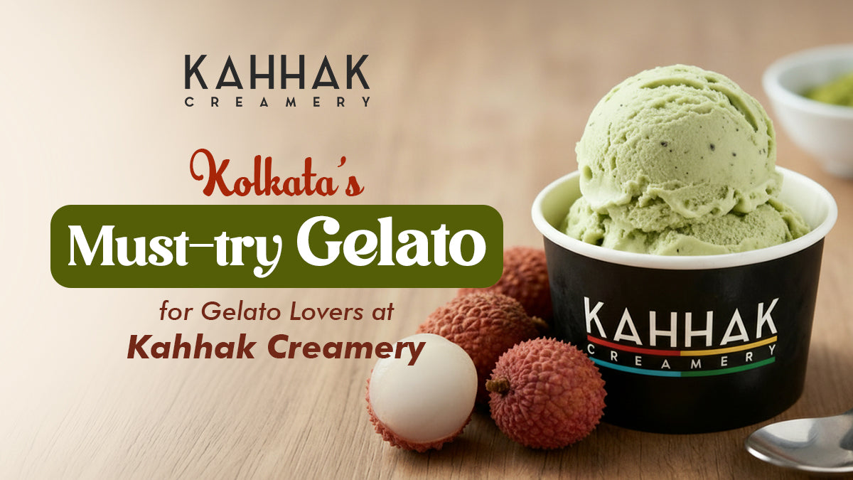 Kolkata’s Must-Try Gelato for Gelato Lovers at Kahhak Creamery