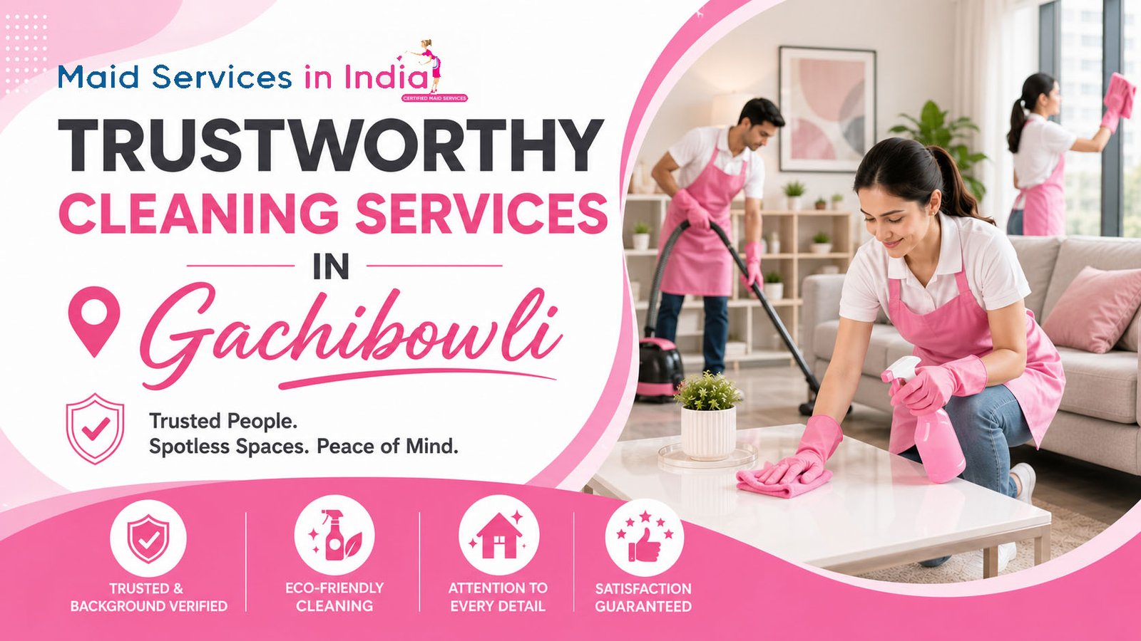 Trustworthy Cleaning Services in Gachibowli | Maid Services in India