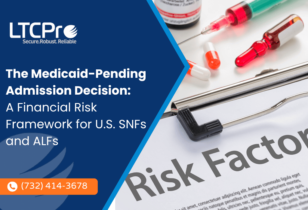 Medicaid-Pending Admissions: 2026 Risk Guide for U.S. SNFs